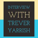 240 - Interview with Trever Yarrish cover