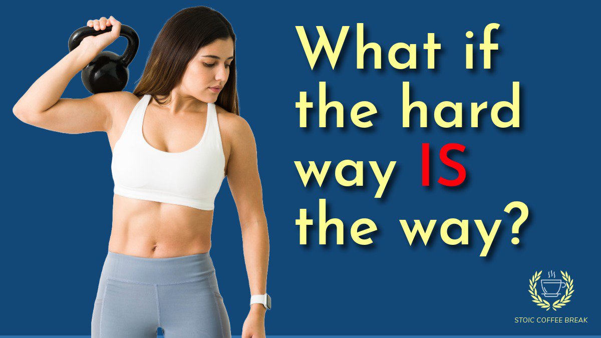 339 – Resistance Training for the Soul: Why the Hard Way Might Be the Right Way